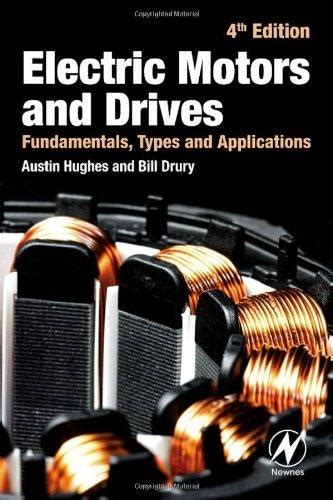 Electric Motors and Drives Fundamentals, Types and Applications 4th Edition PDF