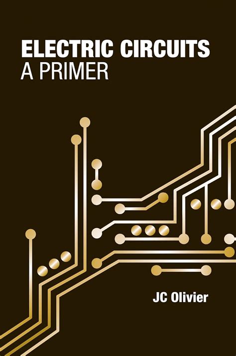 Electrical Circuits: A Primer