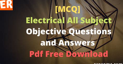 Electrical Engineering Objective Questions And Answers Free Download Doc