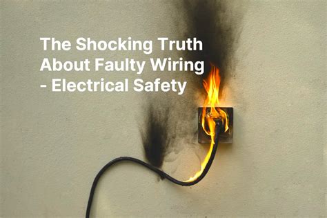 Electrical Hazards: The Shocking Truth