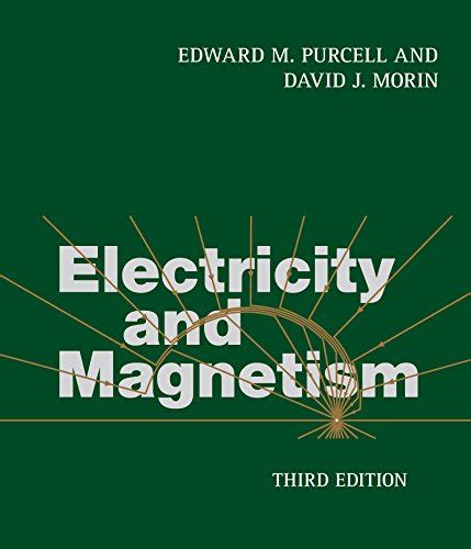 Electricity And Magnetism Purcell 3rd Edition Solutions Doc