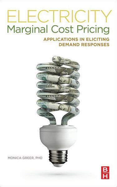 Electricity Marginal Cost Pricing Applications in Eliciting Demand Responses Reader