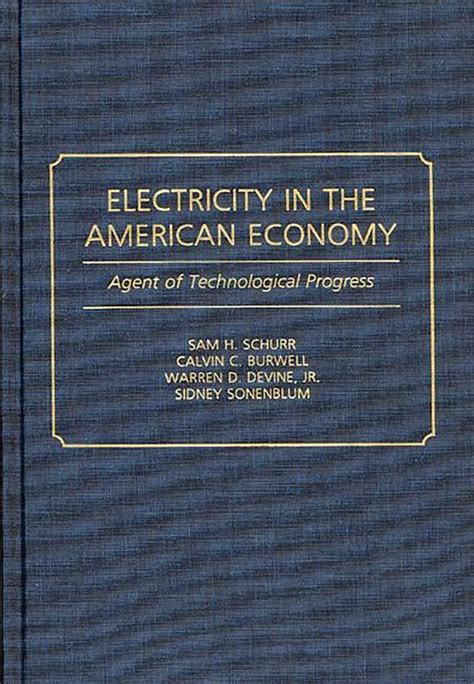 Electricity in the American Economy Agent of Technological Progress Doc