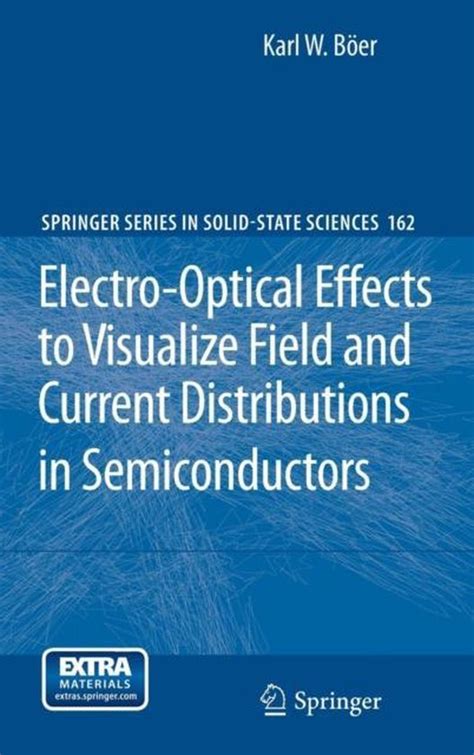 Electro-Optical Effects to Visualize Field and Current Distributions in Semiconductors Reader