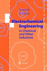 Electrochemical Engineering Science and Technology in Chemical and Other Industries 1st Edition Epub