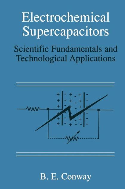 Electrochemical Supercapacitors Scientific Fundamentals and Technological Applications 1st Edition Doc