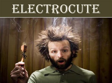 Electrocute: