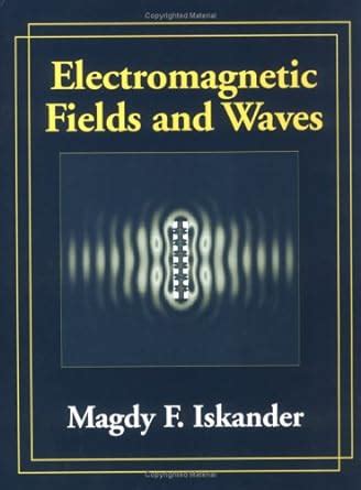 Electromagnetic Fields And Waves Iskander Solutions Doc