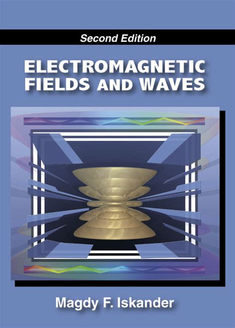 Electromagnetic Fields And Waves Iskander Solutions Manual Kindle Editon