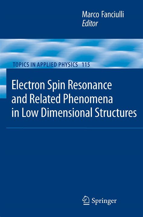 Electron Spin Resonance and Related Phenomena in Low-Dimensional Structures Epub