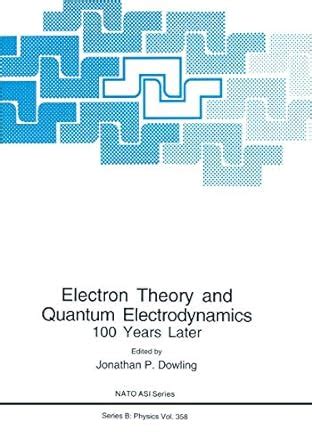 Electron Theory and Quantum Electrodynamics 100 Years Later PDF