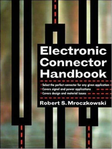 Electronic Connector Handbook: Technology And Ebook Epub