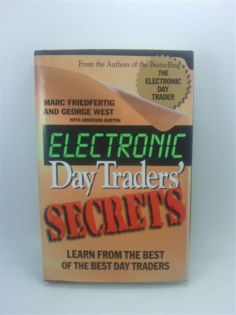 Electronic Day Traders Secrets Learn From the Best of the Best DayTraders PDF