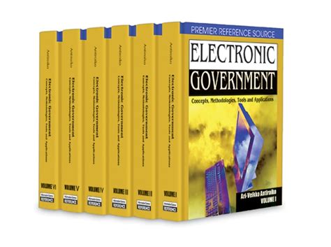 Electronic Government, Vol. 6 Concepts, Methodologies, Tools and Applications PDF