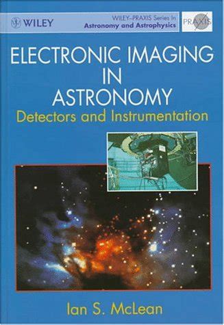 Electronic Imaging in Astronomy Detectors and Instrumentation 2nd Edition Doc