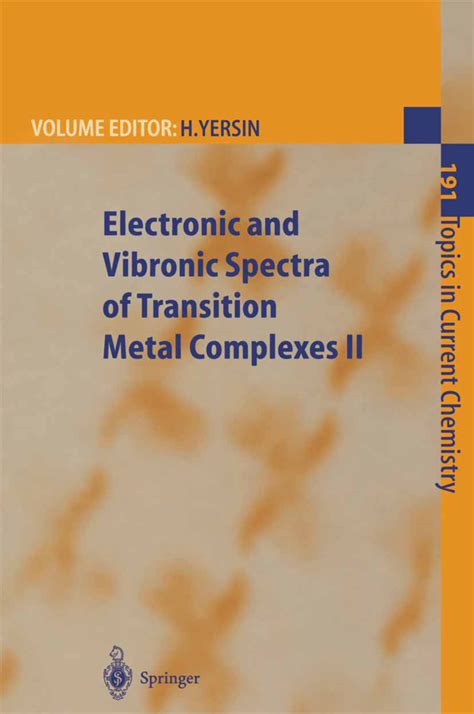 Electronic and Vibronic Spectra of Transition Metal Complexes II Electronic and Vibronic Spectra of Reader