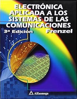 Electronica Aplicada a Los Sistemas de Las Comunicaciones Spanish Edition PDF