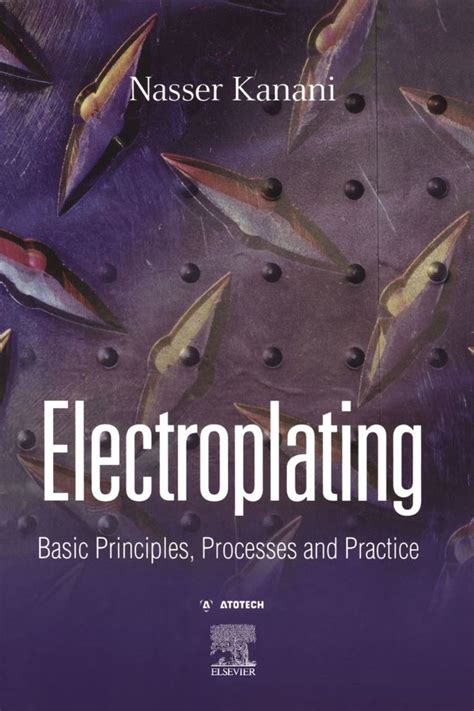 Electroplating.Basic.Principles.Processes.and.Practice Ebook Reader