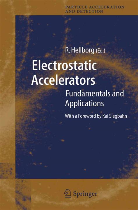 Electrostatic Accelerators Fundamentals and Applications Particle Acceleration and Detection PDF