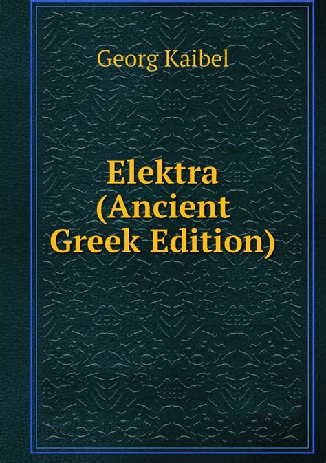 Elektra Ancient Greek Edition Kindle Editon