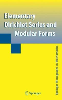 Elementary Dirichlet Series and Modular Forms 1st Edition Doc