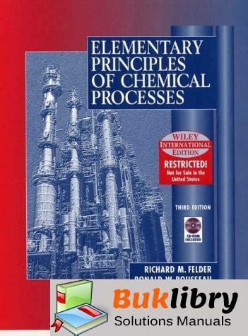 Elementary Principles Of Chemical Processes Solutions Manual Download PDF