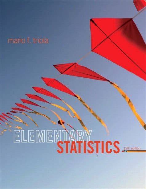 Elementary Statistics, 12th Edition - Mario F  Triola pdf Doc