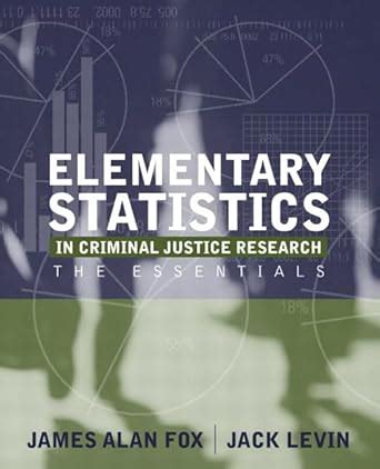 Elementary Statistics Criminal Justice Research Reader