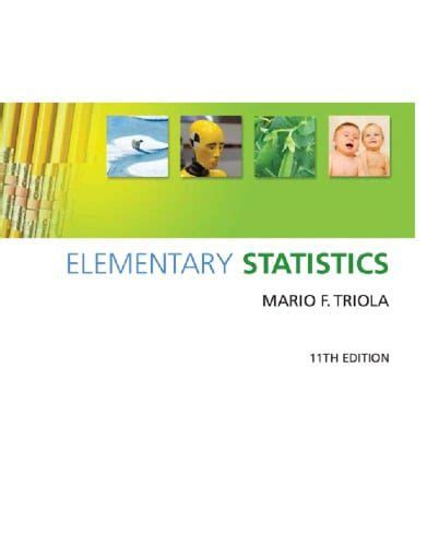 Elementary Statistics Triola 11th Edition Solutions PDF