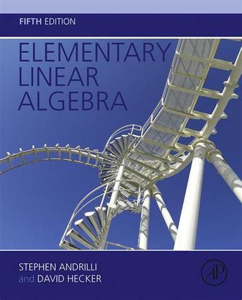 Elementary linear algebra, 1988, 442 pages, Charles Henry Ebook Doc