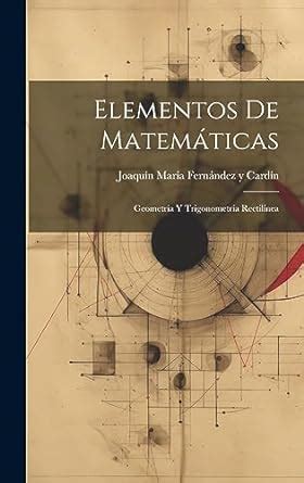 Elementos de MatemÃƒÂ¡ticas GeometrÃƒÂ­a Y TrigonometrÃƒÂ­a RectilÃƒÂ­nea Kindle Editon