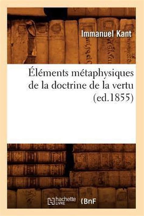 Elements Metaphysiques de La Doctrine de La Vertu Ed1855 Philosophie French Edition Epub