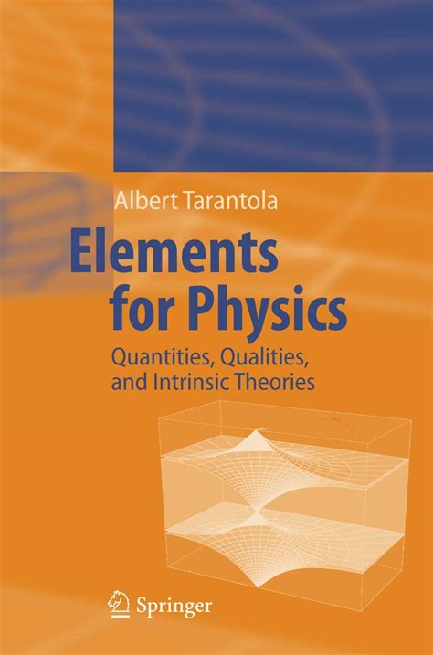 Elements for Physics Quantities, Qualities, and Intrinsic Theories 1st Edition Doc