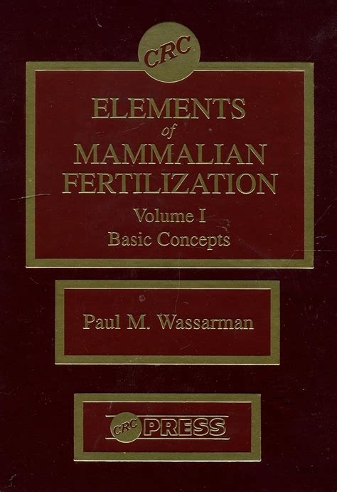 Elements of Mammalian Fertilization, Vol. I Basic Concpets Kindle Editon