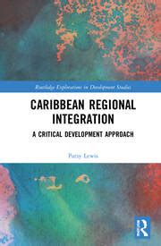 Elements of Regional Integration The Way Forward Critical Issues in Caribbean Development Doc