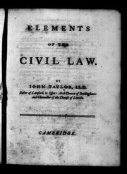 Elements of the Civil Law by Iohn Taylor the Third Edition PDF