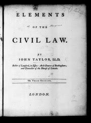 Elements of the Civil Law by Iohn Taylor the Third Edition PDF