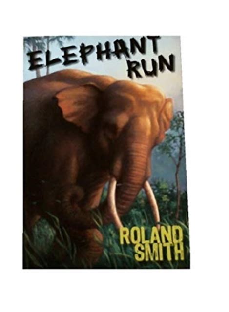 Elephant run roland smith audio Ebook Doc