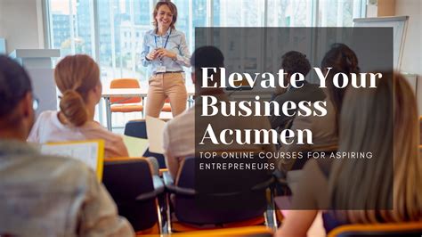 Elevate Your Business Acumen: A Comprehensive Guide to Business Administration Courses