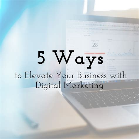 Elevate Your Business with Digital Marketing: A Comprehensive Guide from Sean Sharaf