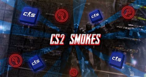 Elevate Your CS:GO Gameplay with CS2 Smokes: A Comprehensive Guide