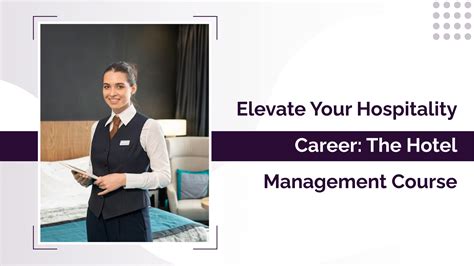 Elevate Your Career with a Comprehensive Hospitality Management Course