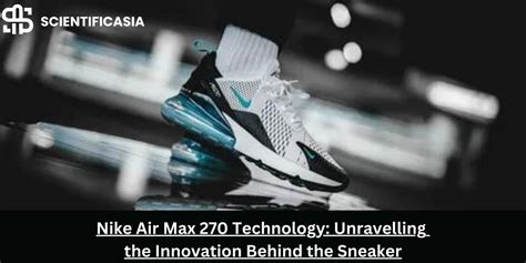 Elevate Your Footwear Game: Unraveling the Revolutionary Air Max 270