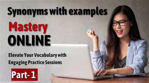 Elevate Your Vocabulary with Lofty Synonyms: A Guide to Achieving Sophistication