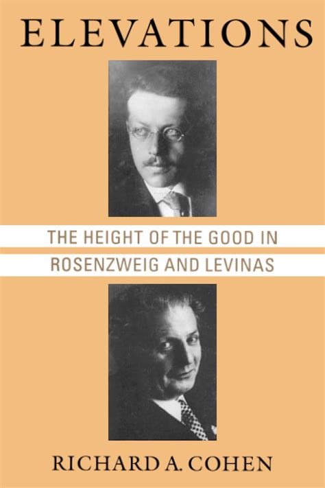 Elevations The Height of the Good in Rosenzweig and Levinas Doc