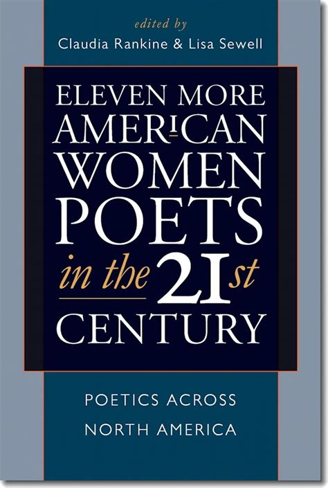 Eleven More American Women Poets in the 21st Century Poetics Across North America 3 American Poets in the 21st Century Doc