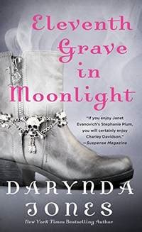 Eleventh Grave in Moonlight A Novel Charley Davidson Series Reader