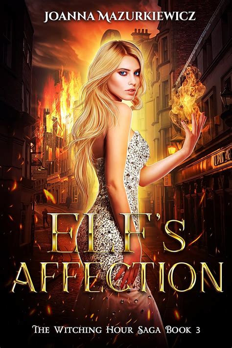 Elf s Affection The Witching Hour Series Book 3 Doc