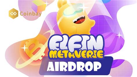 Elfin Airdrop: A Comprehensive Guide to Unlocking the Metaverse's Potential