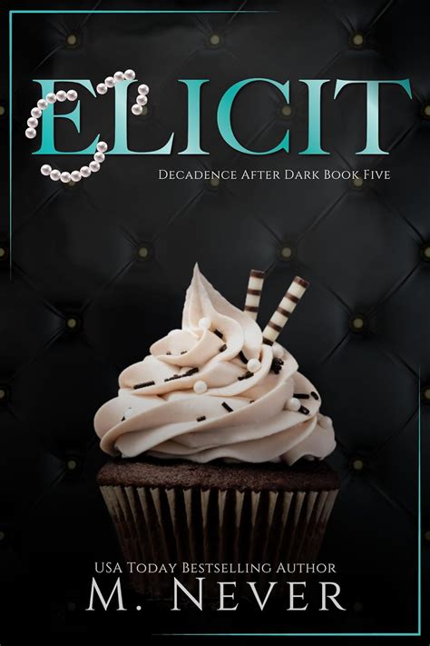 Elicit Decadence After Dark Epub